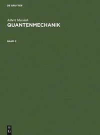 Cover image for Albert Messiah: Quantenmechanik. Band 2