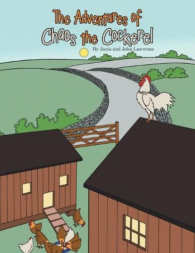 Cover image for The Adventures of Chaos the Cockerel