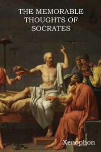 Cover image for The Memorable Thoughts of Socrates