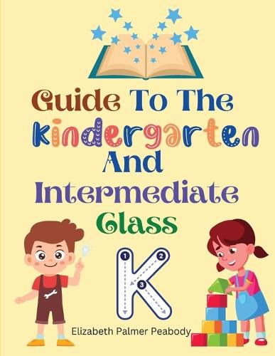 Guide To The Kindergarten And Intermediate Class