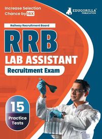 Cover image for RRB Lab Assistant Recruitment Exam Book 2023 (English Edition) Railway Recruitment Board 15 Practice Tests (1500 Solved MCQs) with Free Access To Online Tests