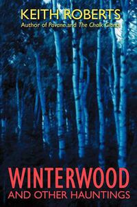 Cover image for Winterwood: And Other Hauntings