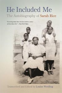 Cover image for He Included Me: The Autobiography of Sarah Rice