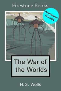 Cover image for The War of the Worlds: Annotation-Friendly Edition