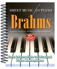 Cover image for Brahms: Sheet Music for Piano: From Intermediate to Advanced; Over 25 masterpieces