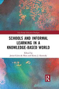Cover image for Schools and Informal Learning in a Knowledge-Based World