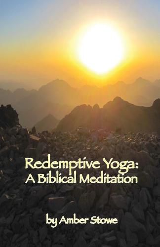 Cover image for Redemptive Yoga: A Biblical Meditation