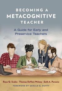 Cover image for Becoming a Metacognitive Teacher: A Guide for Early and Preservice Teachers