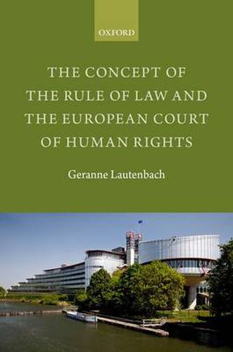 Cover image for The Concept of the Rule of Law and the European Court of Human Rights