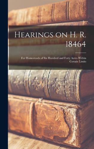 Cover image for Hearings on H. R. 18464