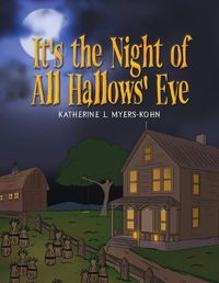 Cover image for It's the Night of all Hallows' Eve