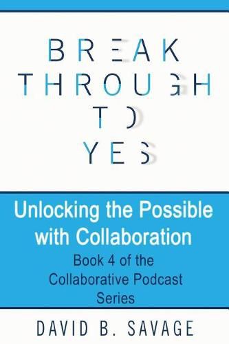 Unlocking the Possible with Collaboration