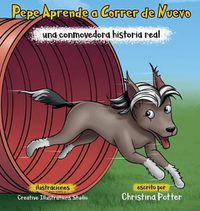 Cover image for Pepe Aprende a Correr de Nuevo: una conmovedora historia real