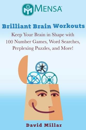 Cover image for Mensa's (R) Brilliant Brain Workouts: Keep Your Brain in Shape with 100 Perplexing Puzzles!