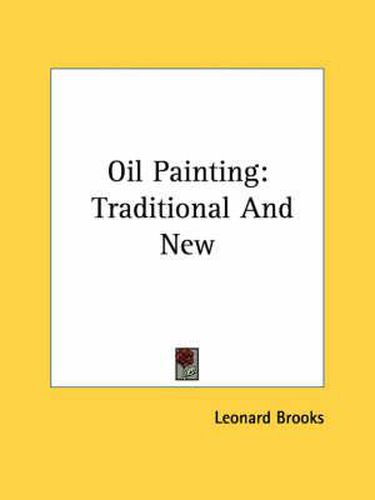 Cover image for Oil Painting: Traditional and New