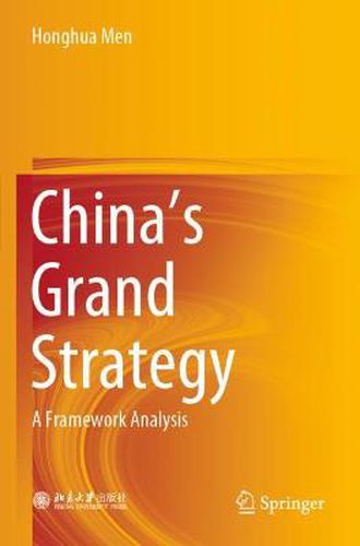Cover image for China's Grand Strategy: A Framework Analysis