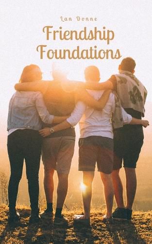 Friendship Foundations