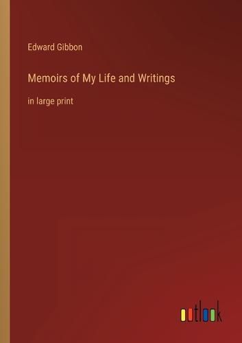 Cover image for Memoirs of My Life and Writings