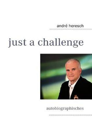 Cover image for just a challenge: autobiographisches