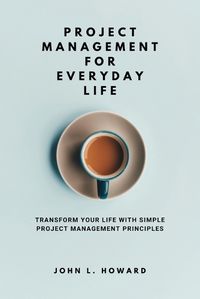 Cover image for Project Management for Everyday Life