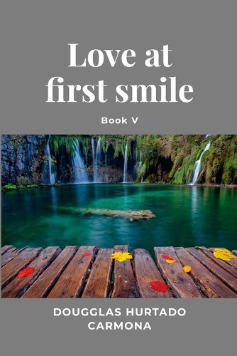 Cover image for Love at first smile - Book V