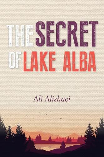 Cover image for The secret of Lake ALBA