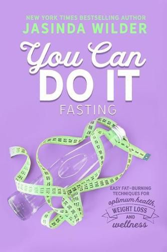 You Can Do It: Fasting