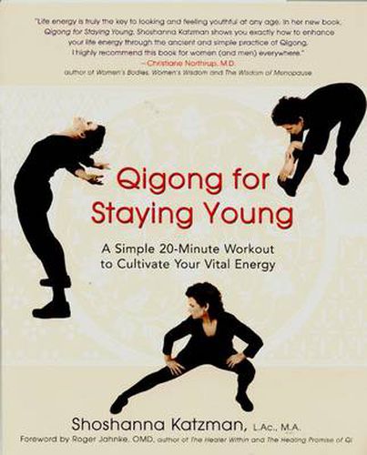 Qigong for Staying Young: A Simple 20-Minute Workout to Culitivate Your Vital Energy