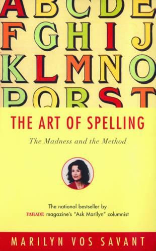 Cover image for The Art of Spelling - the Madness & the Method