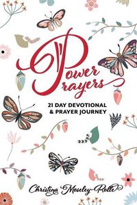 Cover image for Power Prayers: 21 Day Devotional & Prayer Journey