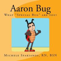 Cover image for Aaron Bug: What  Special Bug  are you?