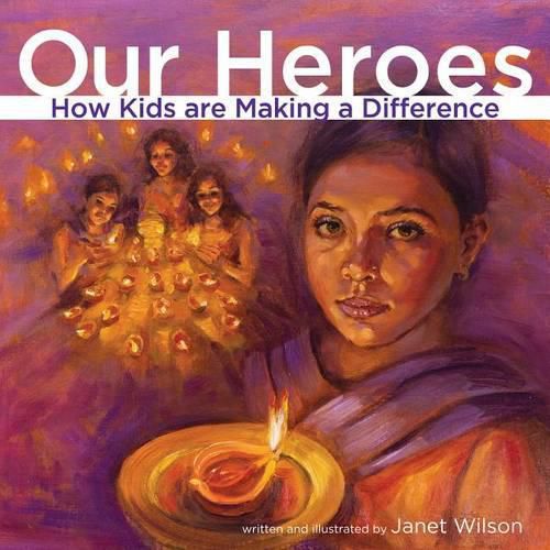 Cover image for Our Heroes: How Kids Are Making a Difference