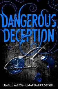 Cover image for Dangerous Deception: (Dangerous Creatures Book 2)