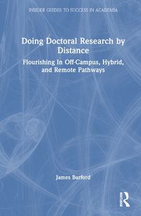 Cover image for Doing Doctoral Research at a Distance