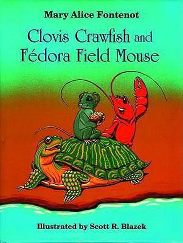 Cover image for Clovis Crawfish and Fedora Field Mouse