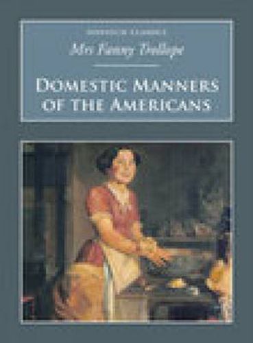 Cover image for Domestic Manners Of The Americans: Nonsuch Classics