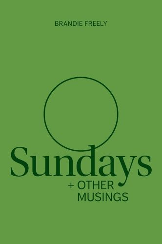 Cover image for Sundays + Other Musings