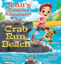 Cover image for John's Camping Adventures At Crab Run Beach