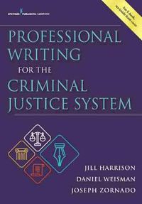 Cover image for Professional Writing for the Criminal Justice System