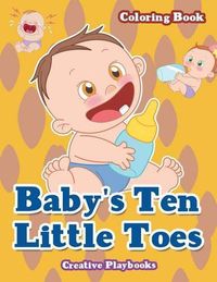 Cover image for Baby's Ten Little Toes Coloring Book