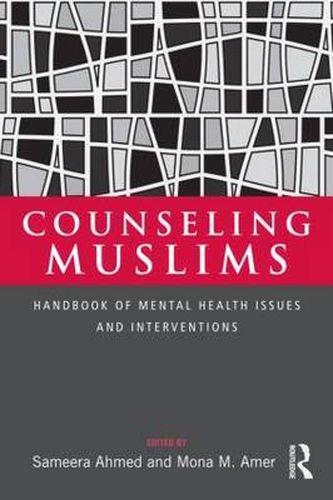 Cover image for Counseling Muslims: Handbook of Mental Health Issues and Interventions