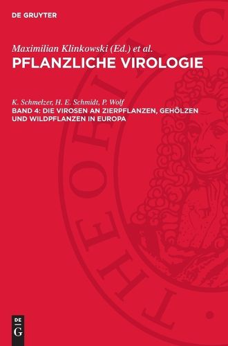 Cover image for Die Virosen an Zierpflanzen, Gehoelzen und Wildpflanzen in Europa