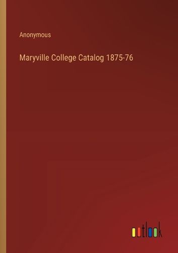 Maryville College Catalog 1875-76