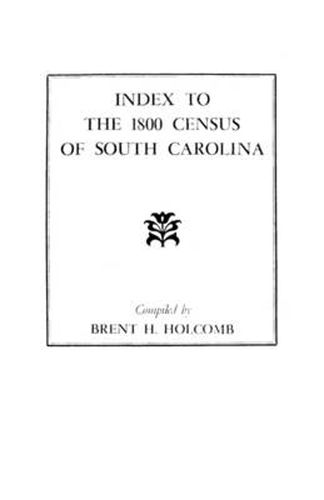 Cover image for Index to the 1800 Census of South Carolina