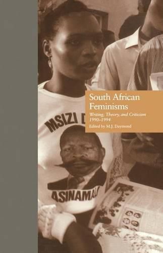 Cover image for South African Feminisms: Writing, Theory, and Criticism, 1990-1994