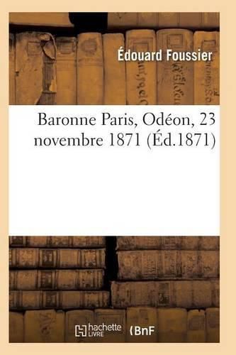 Cover image for Baronne Paris, Odeon, 23 Novembre 1871