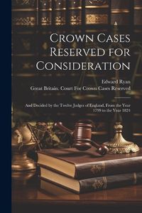 Cover image for Crown Cases Reserved for Consideration