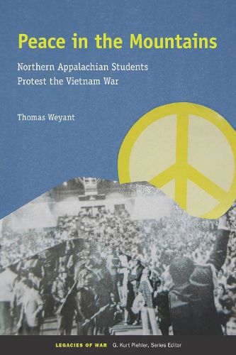 Cover image for Peace in the Mountains: Northern Appalachian Students Protest the Vietnam War