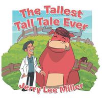 Cover image for The Tallest Tall Tale Ever