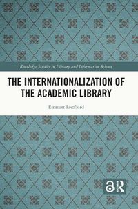 Cover image for The Internationalization of the Academic Library